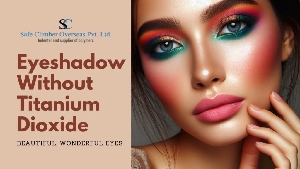 Eyeshadow Without Titanium Dioxide