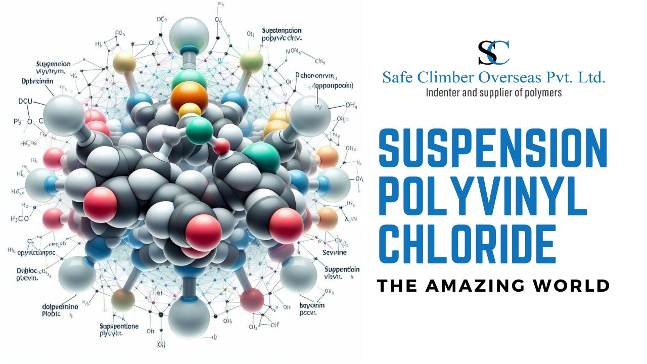 Suspension Polyvinyl Chloride The Amazing World 7130