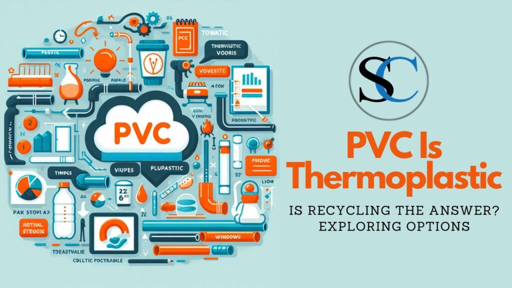 PVC Is Thermoplastic