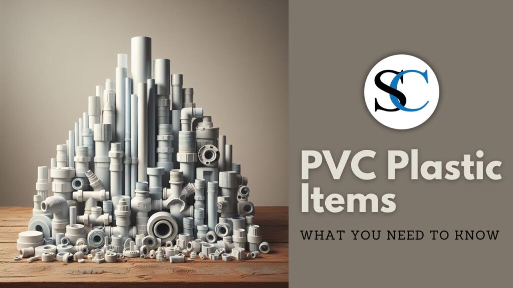 PVC Plastic Items
