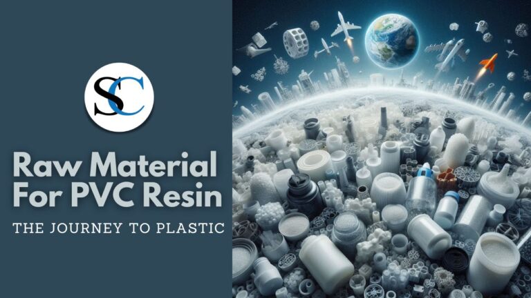 Raw Material For Pvc Resin The Journey To Plastic Safe Climber Overseas Pvt Ltd 3867